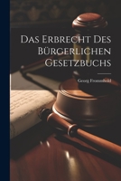 Das Erbrecht Des Bürgerlichen Gesetzbuchs 1160360413 Book Cover