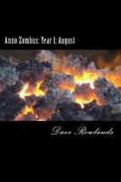 Anno Zombus: Year 1; August 1500476862 Book Cover