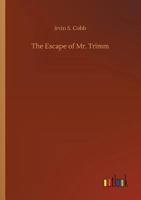 The Escape of Mr. Trimm: His Plight and Other Plights 0006278752 Book Cover