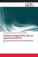 Análisis diagnóstico de un agroecosistema: El caso del Asentamiento Previo Oziel Alves II 3659070165 Book Cover