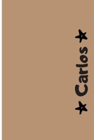 Carlos: Cuaderno Con Portada Personalizada | Diario con 110 Páginas | Regalo Perfecto Para el Colegio, Trabajo o Universidad | Tamaño Mediano 15x22.86 cm (Spanish Edition) 1691786993 Book Cover