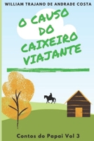 O Causo do Caixeiro Viajante (Contos do Papai) (Portuguese Edition) B087CVYPLT Book Cover