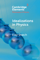 Idealizations in Physics 1108925049 Book Cover