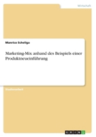 Marketing-Mix anhand des Beispiels einer Produktneueinführung 366863842X Book Cover
