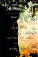 Walkin' on the Happy Side of Misery: A Slice of Life on the Appalachian Trail (Official Guides to the Appalachian Trail) 1401020410 Book Cover