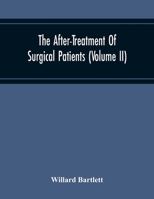 The After-Treatment Of Surgical Patients 9354216374 Book Cover