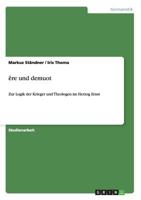 �re und demuot: Zur Logik der Krieger und Theologen im Herzog Ernst 3638954919 Book Cover