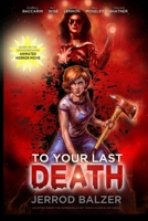To Your Last Death B085R72R12 Book Cover