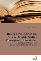 Das epische Theater am Beispiel Brechts Mutter Courage und ihre Kinder 3639218728 Book Cover