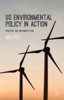 US Environmental Policy in Action: Practice and Implementation 1137482095 Book Cover