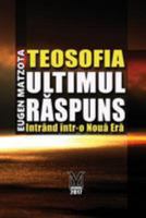 Teosofia, Ultimul Raspuns: Intrand in Noua Era 1544700334 Book Cover