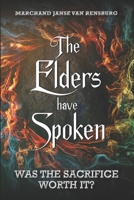 The Elders have Spoken B0B3K5B786 Book Cover