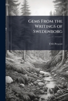 Gems from the Writings of Swedenborg 1142904016 Book Cover