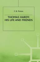 Thomas Hardy: His Life and Friends 033362520X Book Cover