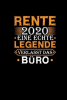 Rente 2020 Eine Echte Legende Verl�sst Das B�ro: Lustiges Notizbuch F�r Rentner Pensionist Abschiedsgeschenk Ruhestand 1674244924 Book Cover