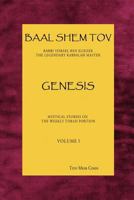 Baal Shem Tov Genesis: Mystical Stories Following the Weekly Torah Portion 0979286573 Book Cover