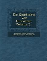 Die Geschichte Von Hindostan, Volume 2... 128699411X Book Cover