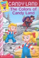 My First Game Reader Candyland #03: The Colors Of Candyland (My First Games Reader) 0439321786 Book Cover