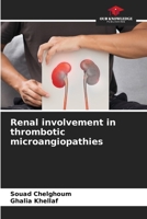 Renal involvement in thrombotic microangiopathies 6205806088 Book Cover