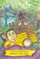 Joe's Magical Adventures in the Dark Forest 1528955498 Book Cover