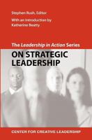 The Leadership in Action Series: On Strategic Leadership 1604911123 Book Cover