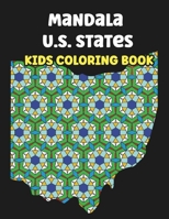Mandala U.S. States Coloring Book for Kids: Mandala Coloring Pages for Children Ages 8-12 B0BLTD7MPK Book Cover