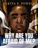 Why Are You Afraid Of Me? 0578815893 Book Cover