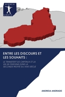 Entre Les Discours Et Les Souhaits 6200906815 Book Cover