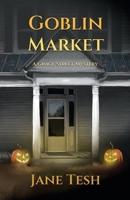 Goblin Market: A Grace Street Mystery B0FYW9FGKC Book Cover
