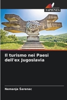 Il turismo nei Paesi dell'ex Jugoslavia (Italian Edition) 6203599387 Book Cover