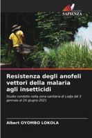 Resistenza degli anofeli vettori della malaria agli insetticidi (Italian Edition) 6200713375 Book Cover