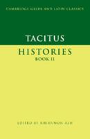 Tacitus: Histories Book II (Cambridge Greek and Latin Classics) 1533068038 Book Cover