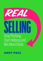 Sell Less, Win More: Create the Buying Experience Your Customers Actually Want 1774584131 Book Cover