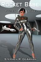 Rocket Babe Fallen Angel 1478740302 Book Cover