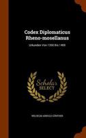 Codex Diplomaticus Rheno-mosellanus... 1247261018 Book Cover