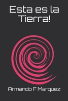 Esta es la Tierra! (Spanish Edition) 1676700277 Book Cover