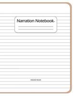 Narration Notebook: College Ruled 1790869293 Book Cover