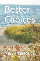 Better Choices B0C1HVP9GX Book Cover