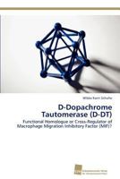 D-Dopachrome Tautomerase (D-DT) 3838131614 Book Cover