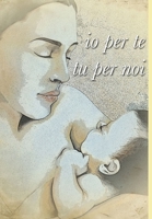 IO Per Te Tu Per Noi 1291468536 Book Cover
