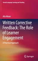 Written Corrective Feedback: The Role of Learner Engagement: A Practical Approach 3030639932 Book Cover