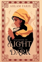 Daughter of Light and Dark (Rings and Chains) 2239872454 Book Cover