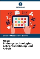 Neue Bildungstechnologien, Lehrerausbildung und Arbeit (German Edition) 6203546119 Book Cover