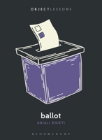 Ballot (Object Lessons) B0F79RCY1W Book Cover
