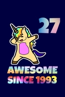 Dabbing Unicorn Awesome Since 1993 27th Birthday: Birthday Dabbing Unicorn SketchBook 100 Pages, 6 x 9 (15.24 x 22.86 cm), Solt Cover, Matte Finish ( Birthday Themed SketchBook) 1655269607 Book Cover