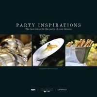 Party Inspirations: The Best Ideas for the Party of Your Dreams 9020995391 Book Cover