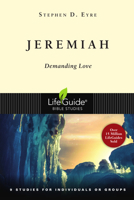 Jeremiah: Demanding Love (Lifeguide Bible Studies) 0830830308 Book Cover
