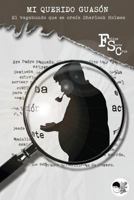 El vagabundo que se creía Sherlock Holmes 1492318655 Book Cover