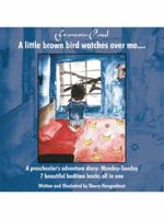 Francois-Paul: A Little Brown Bird Watches Over Me....: A Preschooler's Adventure Diary - Monday-Sunday 7 Beautiful Bedtime Books All 1434385043 Book Cover