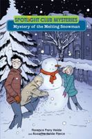 Mystery of the Melting Snowman (Their a Spotlight Club Mystery) 0807576956 Book Cover